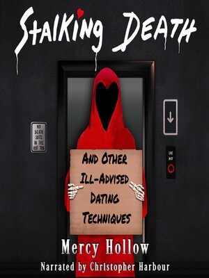 cover image of Stalking Death and Other Ill-Advised Dating Techniques